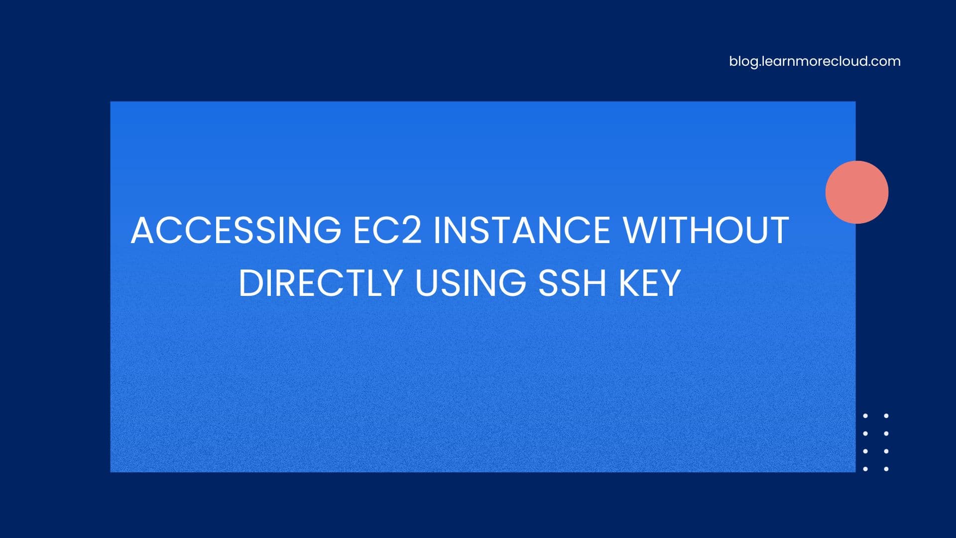 Access EC2 without SSH key